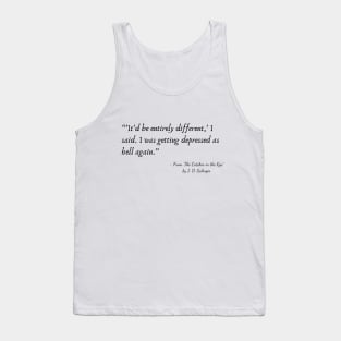 A Quote from “The Catcher in the Rye” by J. D. Salinger Tank Top